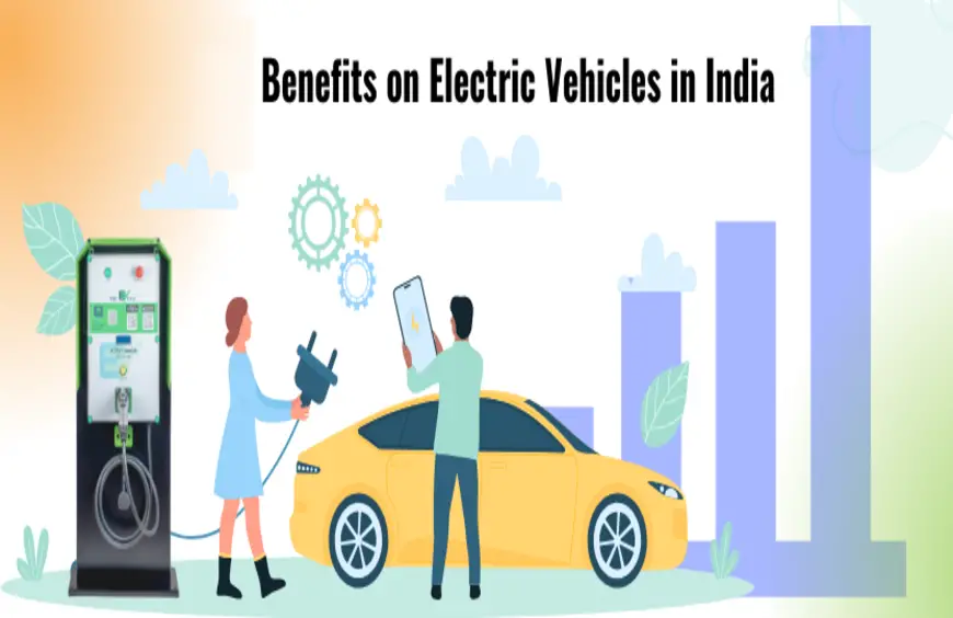 Advantages of EVs in India